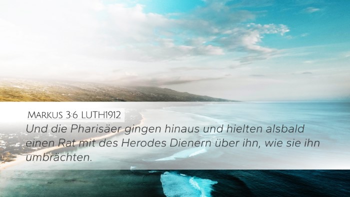 Markus 3:6 LUTH1912 Bible Verse Image