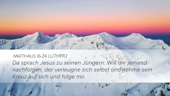 Matthäus 16:24 LUTH1912 Bible Verse Image