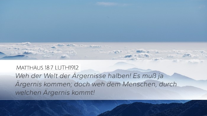 Matthäus 18:7 LUTH1912 Bible Verse Image