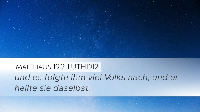 Matthäus 19:2 LUTH1912 Bible Verse Image