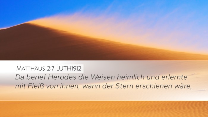 Matthäus 2:7 LUTH1912 Bible Verse Image