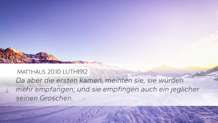 Matthäus 20:10 LUTH1912 Desktop Wallpaper - Da aber die ersten kamen, meinten sie, sie - Desktop Bible Verse Wallpaper