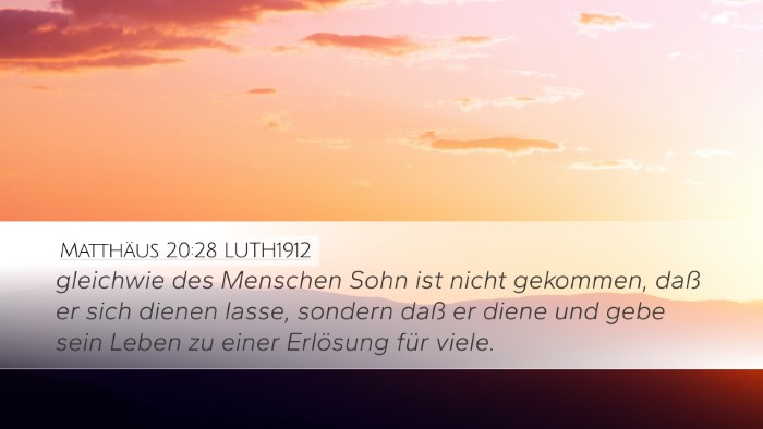 Matthäus 20:28 LUTH1912 Bible Verse Image