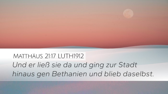 Matthäus 21:17 LUTH1912 Bible Verse Image