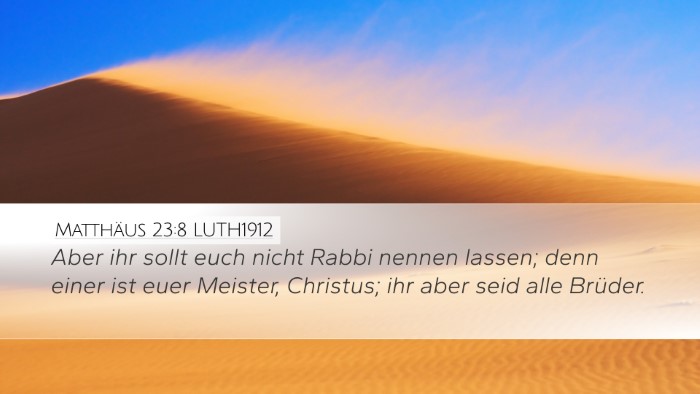 Matthäus 23:8 LUTH1912 Bible Verse Image