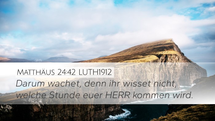 Matthäus 24:42 LUTH1912 Bible Verse Image