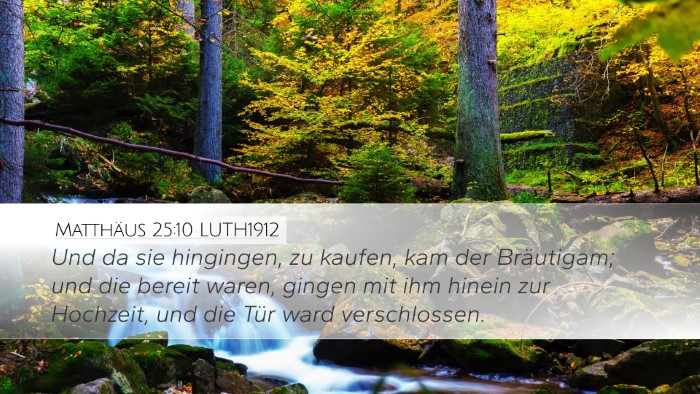 Matthäus 25:10 LUTH1912 Bible Verse Image
