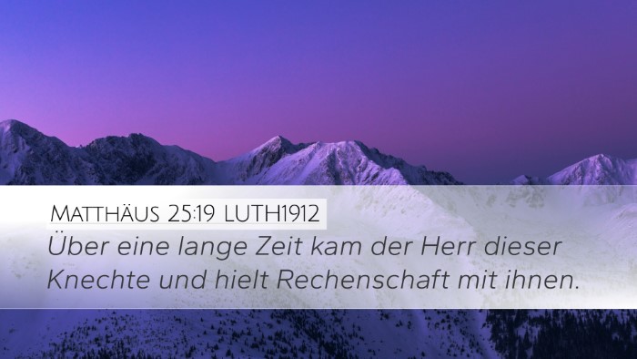 Matthäus 25:19 LUTH1912 Bible Verse Image