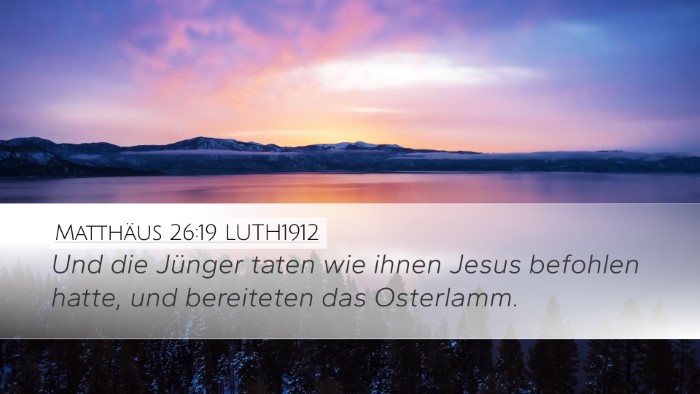 Matthäus 26:19 LUTH1912 Bible Verse Image