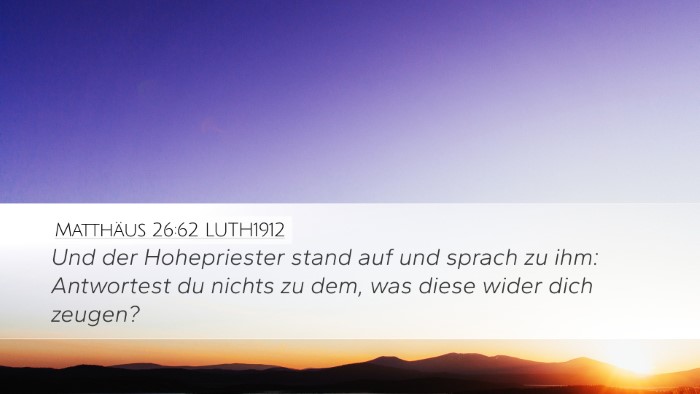 Matthäus 26:62 LUTH1912 Desktop Wallpaper - Und der Hohepriester stand auf und sprach zu ihm: - Desktop Bible Verse Wallpaper