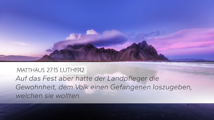 Matthäus 27:15 LUTH1912 Desktop Wallpaper - Auf das Fest aber hatte der Landpfleger die - Desktop Bible Verse Wallpaper