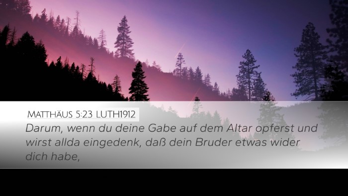 Matthäus 5:23 LUTH1912 Bible Verse Image