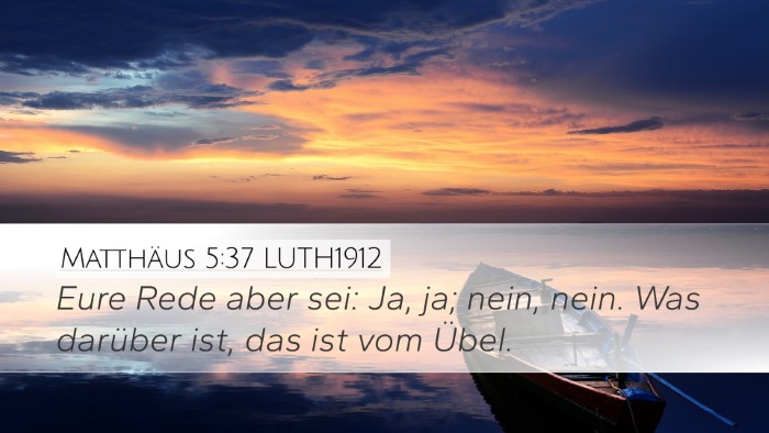 Matthäus 5:37 LUTH1912 Bible Verse Image