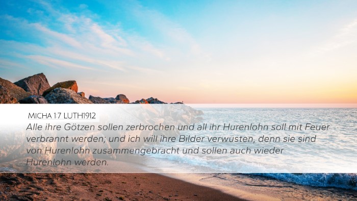 Micha 1:7 LUTH1912 Desktop Wallpaper - Alle ihre Götzen sollen zerbrochen und all ihr - Desktop Bible Verse Wallpaper