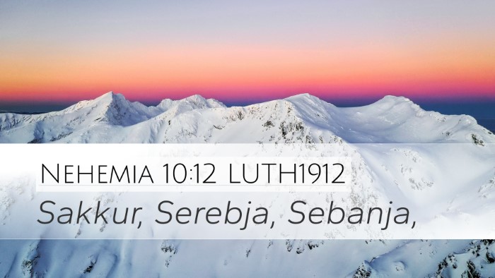 Nehemia 10:12 LUTH1912 Bible Verse Image