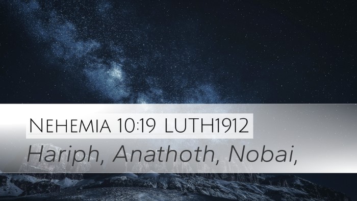 Nehemia 10:19 LUTH1912 Desktop Wallpaper - Hariph, Anathoth, - Desktop Bible Verse Wallpaper