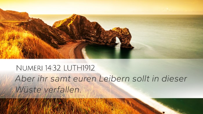 Numeri 14:32 LUTH1912 Desktop Wallpaper - Aber ihr samt euren Leibern sollt in dieser - Desktop Bible Verse Wallpaper