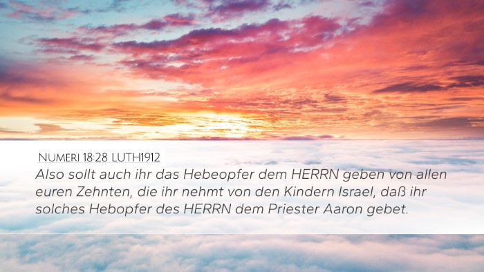 Numeri 18:28 LUTH1912 Desktop Wallpaper - Also sollt auch ihr das Hebeopfer dem HERRN geben - Desktop Bible Verse Wallpaper