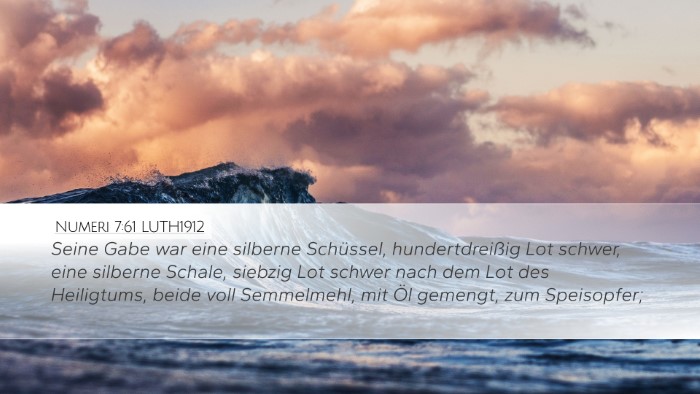 Numeri 7:61 LUTH1912 Desktop Wallpaper - Seine Gabe war eine silberne Schüssel, - Desktop Bible Verse Wallpaper