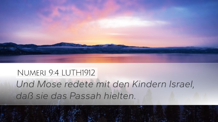 Numeri 9:4 LUTH1912 Desktop Wallpaper - Und Mose redete mit den Kindern Israel, daß sie - Desktop Bible Verse Wallpaper