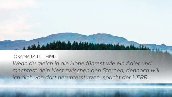 Obadja 1:4 LUTH1912 Desktop Wallpaper - Wenn du gleich in die Höhe führest wie ein - Desktop Bible Verse Wallpaper
