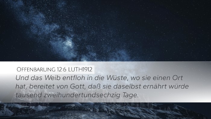 Offenbarung 12:6 LUTH1912 Bible Verse Image