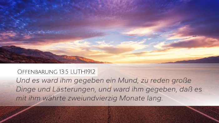 Offenbarung 13:5 LUTH1912 Bible Verse Image