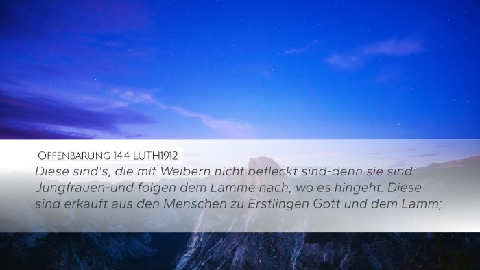 Offenbarung 14:4 LUTH1912 Bible Verse Image