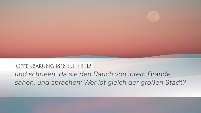 Offenbarung 18:18 LUTH1912 Bible Verse Image