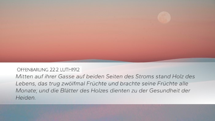 Offenbarung 22:2 LUTH1912 Bible Verse Image