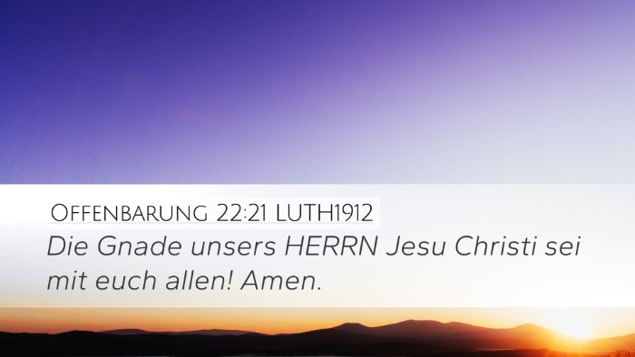 Offenbarung 22:21 LUTH1912 Bible Verse Image