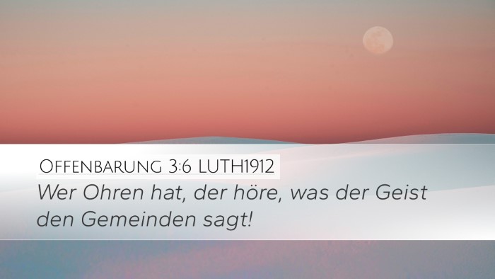 Offenbarung 3:6 LUTH1912 Bible Verse Image