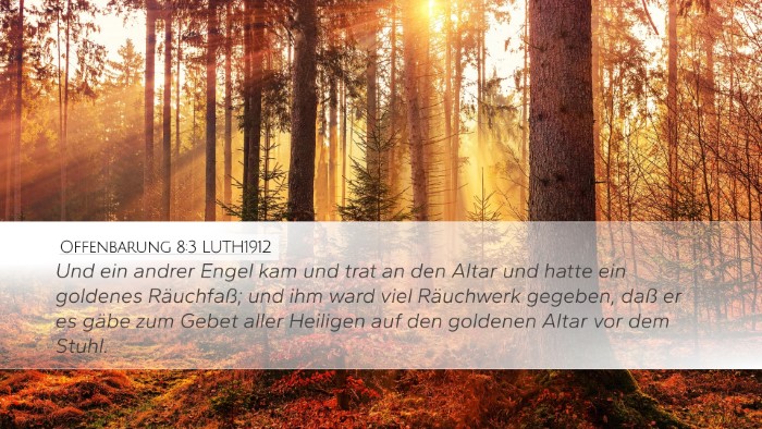 Offenbarung 8:3 LUTH1912 Bible Verse Image