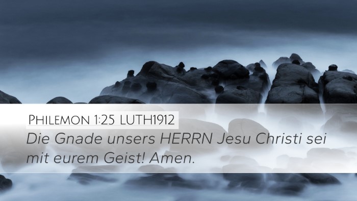 Philemon 1:25 LUTH1912 Desktop Wallpaper - Die Gnade unsers HERRN Jesu Christi sei mit eurem - Desktop Bible Verse Wallpaper