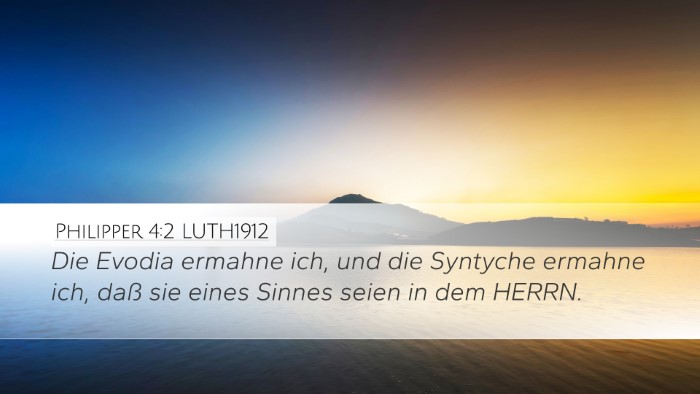 Philipper 4:2 LUTH1912 Desktop Wallpaper - Die Evodia ermahne ich, und die Syntyche ermahne - Desktop Bible Verse Wallpaper