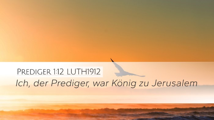 Prediger 1:12 LUTH1912 Bible Verse Image