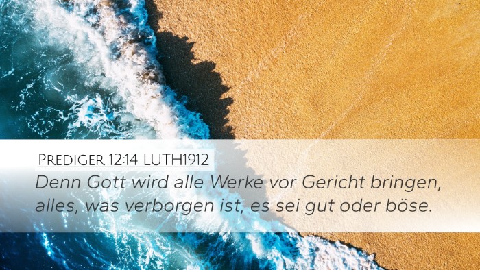 Prediger 12:14 LUTH1912 Bible Verse Image