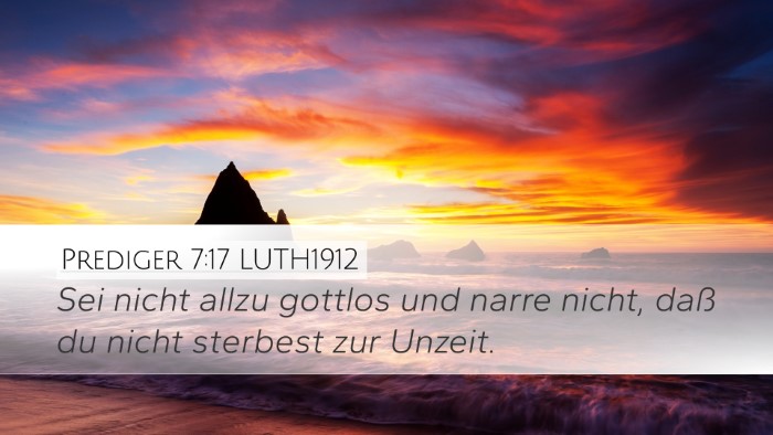 Prediger 7:17 LUTH1912 Bible Verse Image