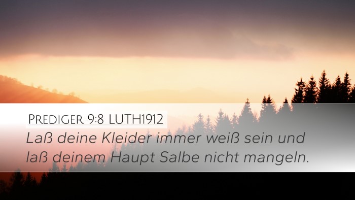 Prediger 9:8 LUTH1912 Bible Verse Image