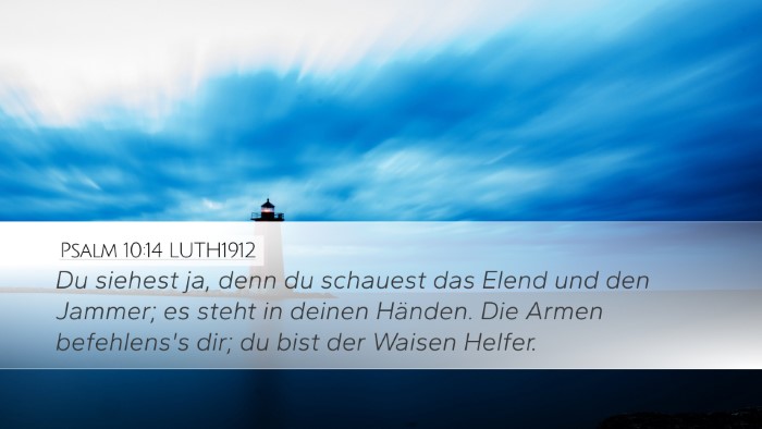 Psalm 10:14 LUTH1912 Bible Verse Image