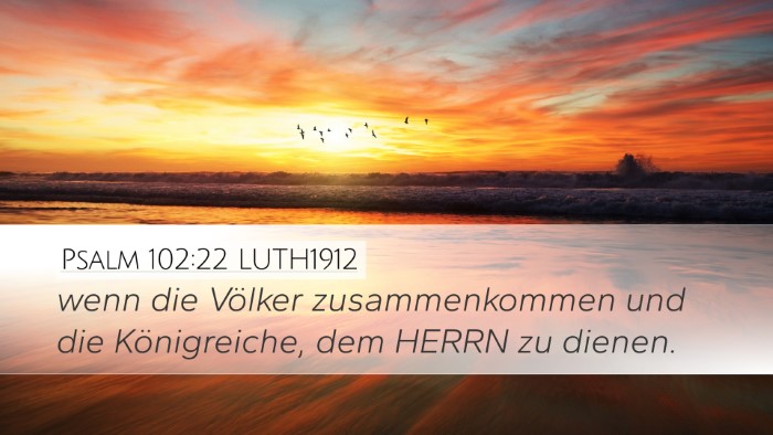 Psalm 102:22 LUTH1912 Bible Verse Image