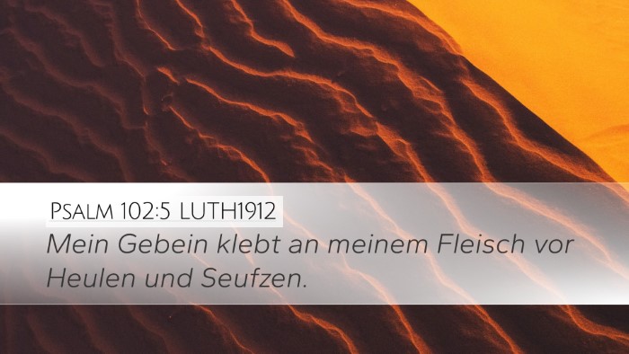 Psalm 102:5 LUTH1912 Bible Verse Image