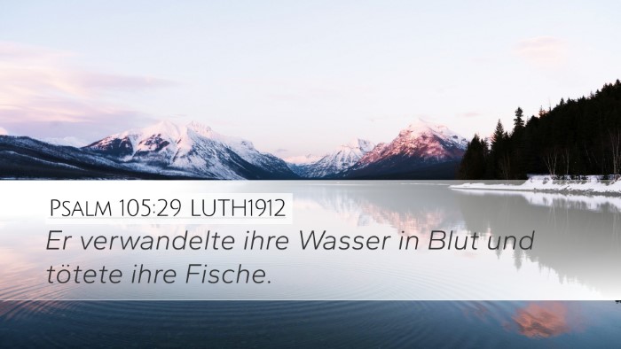 Psalm 105:29 LUTH1912 Bible Verse Image