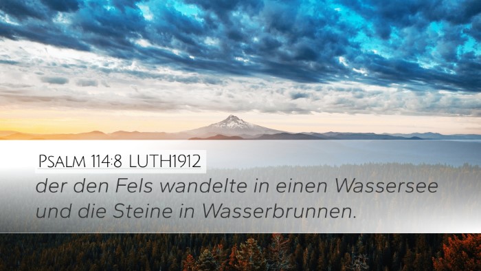 Psalm 114:8 LUTH1912 Bible Verse Image