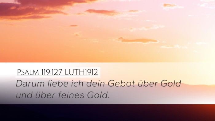 Psalm 119:127 LUTH1912 Bible Verse Image