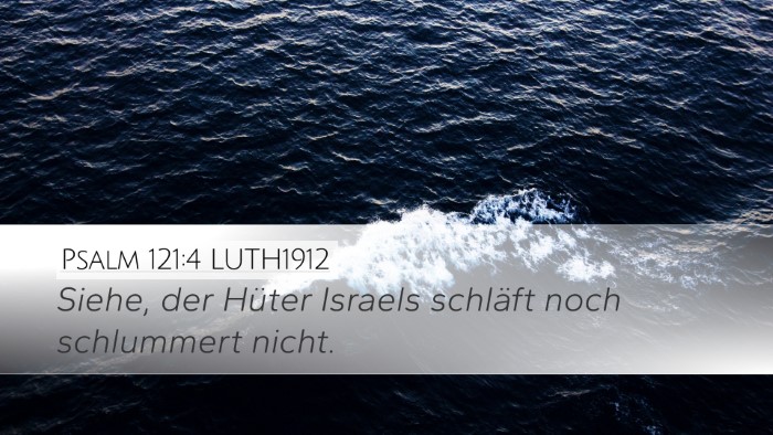 Psalm 121:4 LUTH1912 Bible Verse Image