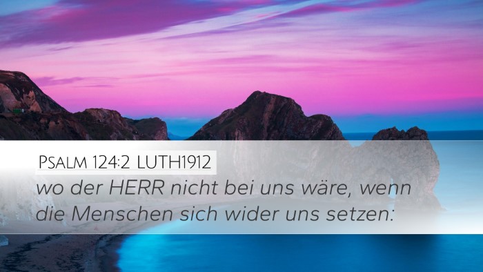 Psalm 124:2 LUTH1912 Bible Verse Image