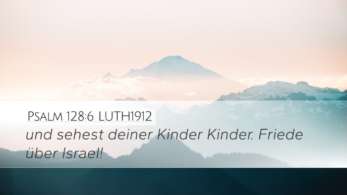 Psalm 128:6 LUTH1912 Bible Verse Image