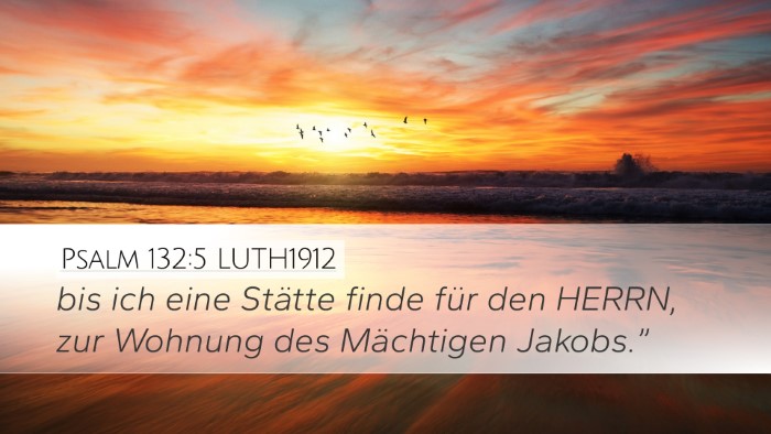 Psalm 132:5 LUTH1912 Bible Verse Image