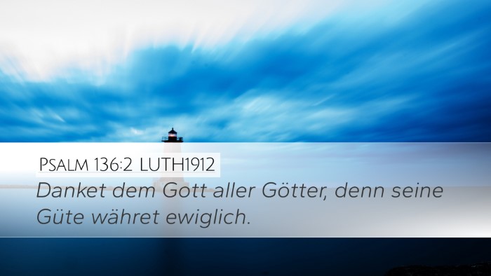 Psalm 136:2 LUTH1912 Bible Verse Image